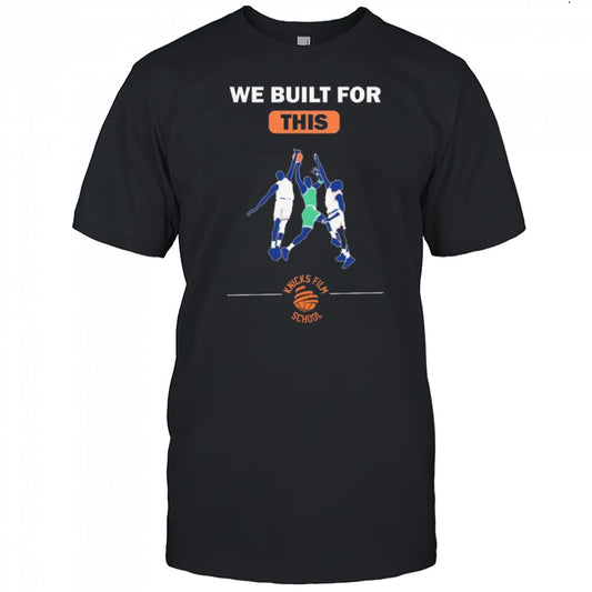 We built for this Knicks film school New York Knicks basketball t shirt